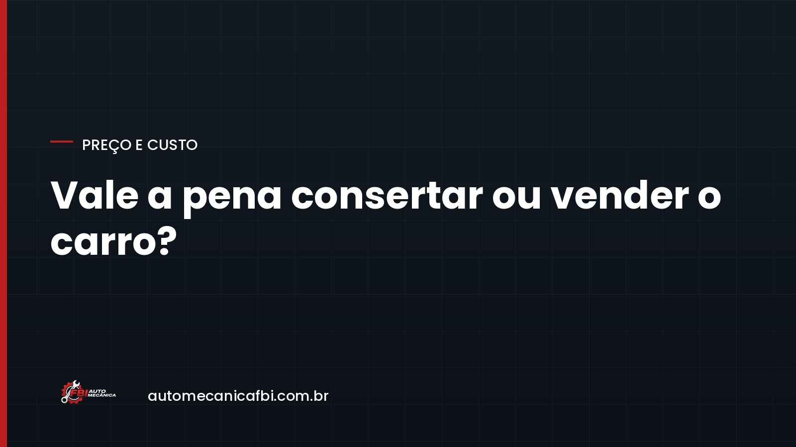 Vale a pena consertar ou vender o carro? Como fazer a conta sem se enganar